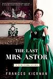 The Last Mrs. Astor: A New York Story