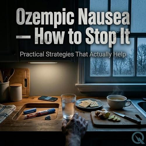 Ozempic Nausea &mdash; How to Stop It cover art