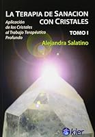 1: La terapia de sanacion con cristales. Tomo I 9501734064 Book Cover
