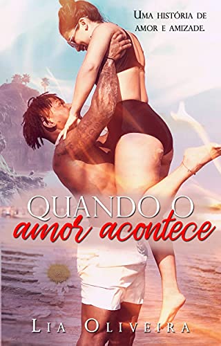 Quando o amor acontece