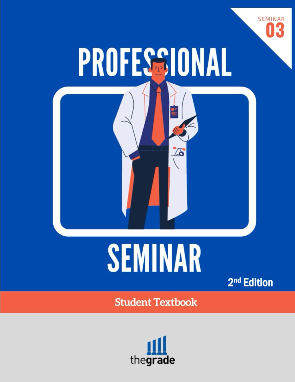 The Professional Seminar Student Textbook: The Grade Program Student Textbooks