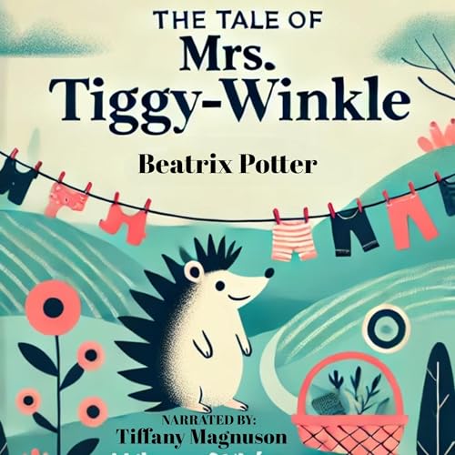 The Tale of Mrs. Tiggy-Winkle by Beatrix Potter episode artwork