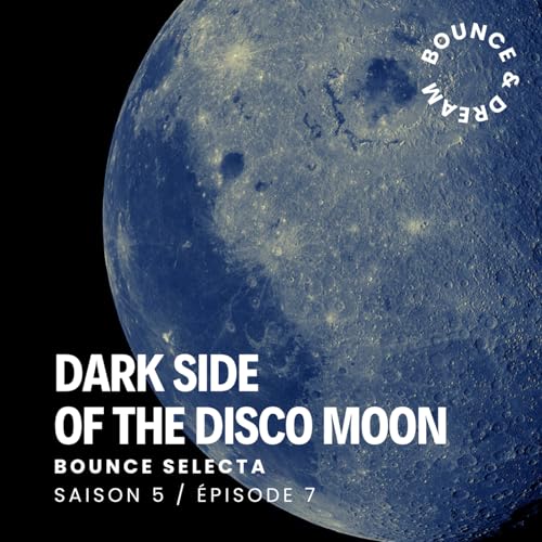 S05-07-Dark Side of the Disco Moon