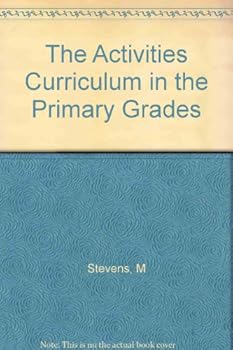 Hardcover The Activities Curriculum in the Primary Grades Book