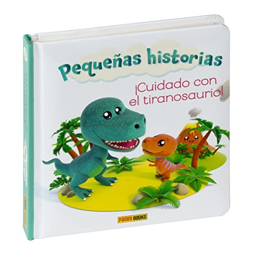 Pequeñas historias ¡Cuidado con el tiranosaurio!