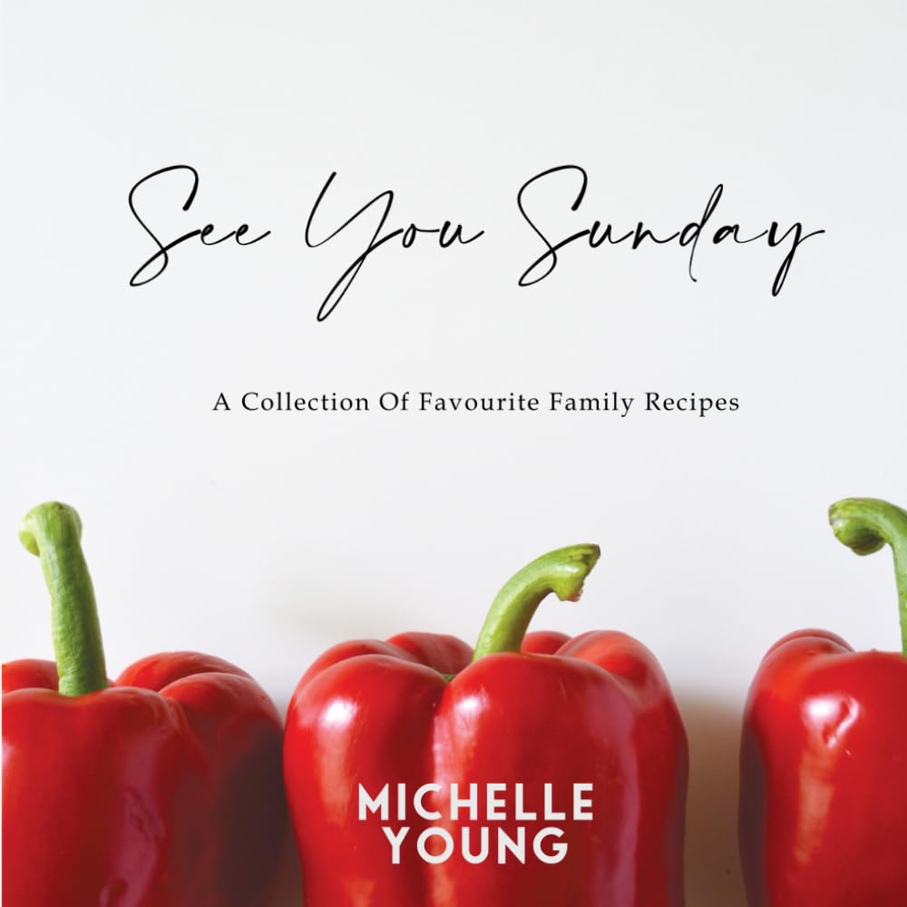 See You Sunday: A book of family favorite recipes