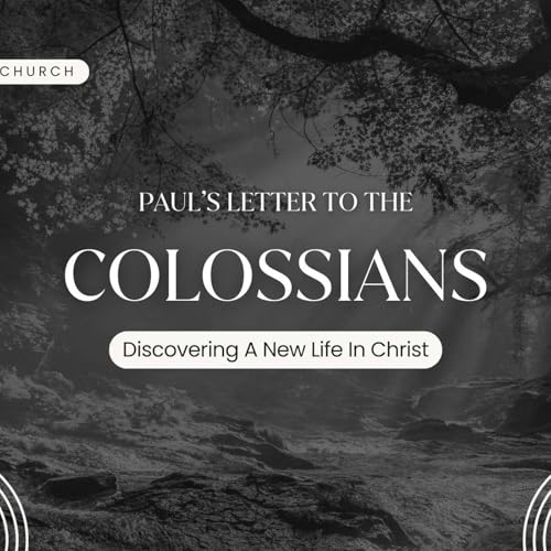 What Comes First in Your Life - Colossians 1:1-23