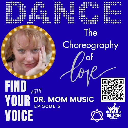 Episode 6: The Choreography of Love: Conversations on Music, Dance, and Adoption with Dr. Mom Music