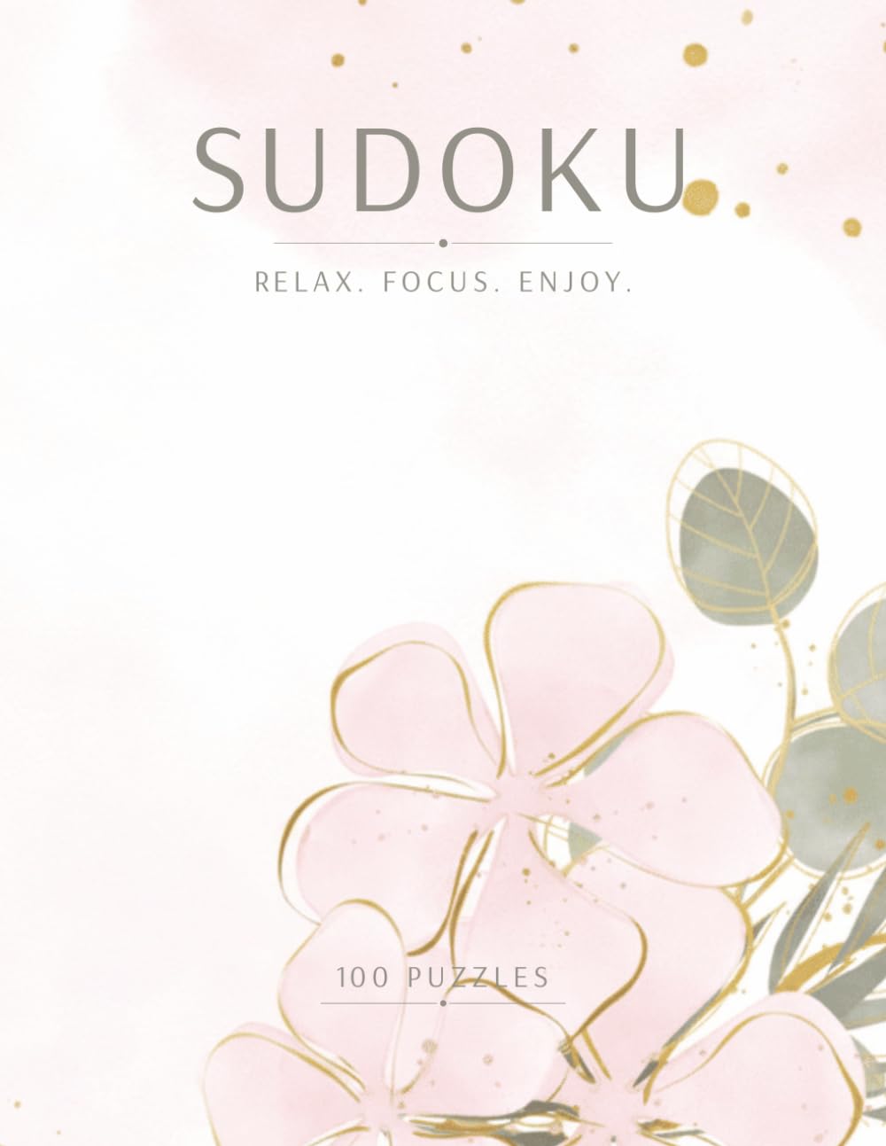 The Quiet Grid, Vol. 4: 100 Relaxing Sudoku Puzzles | Very Easy to Hard | Large Print | 8.5x11 Inches