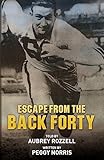 Escape From the Back Forty