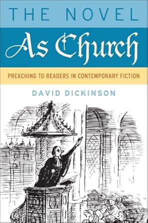 The Novel as Church: Preaching to Readers in Contemporary Fiction book cover