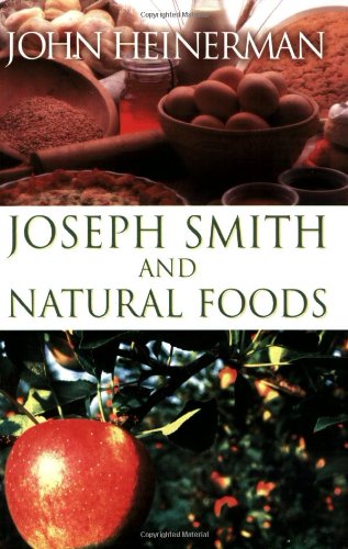 Joseph Smith and Natural Foods