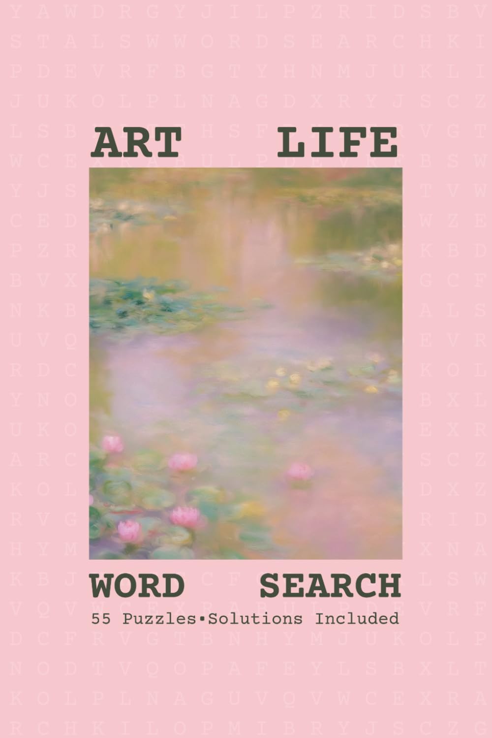 Word Search - Art Life: Word Searches with Easy to Read Print About Art Life | Art Word Puzzle for Adults, Seniors | Puzzles for Anxiety Relief | 6x9 Inches | Gift for Vacations