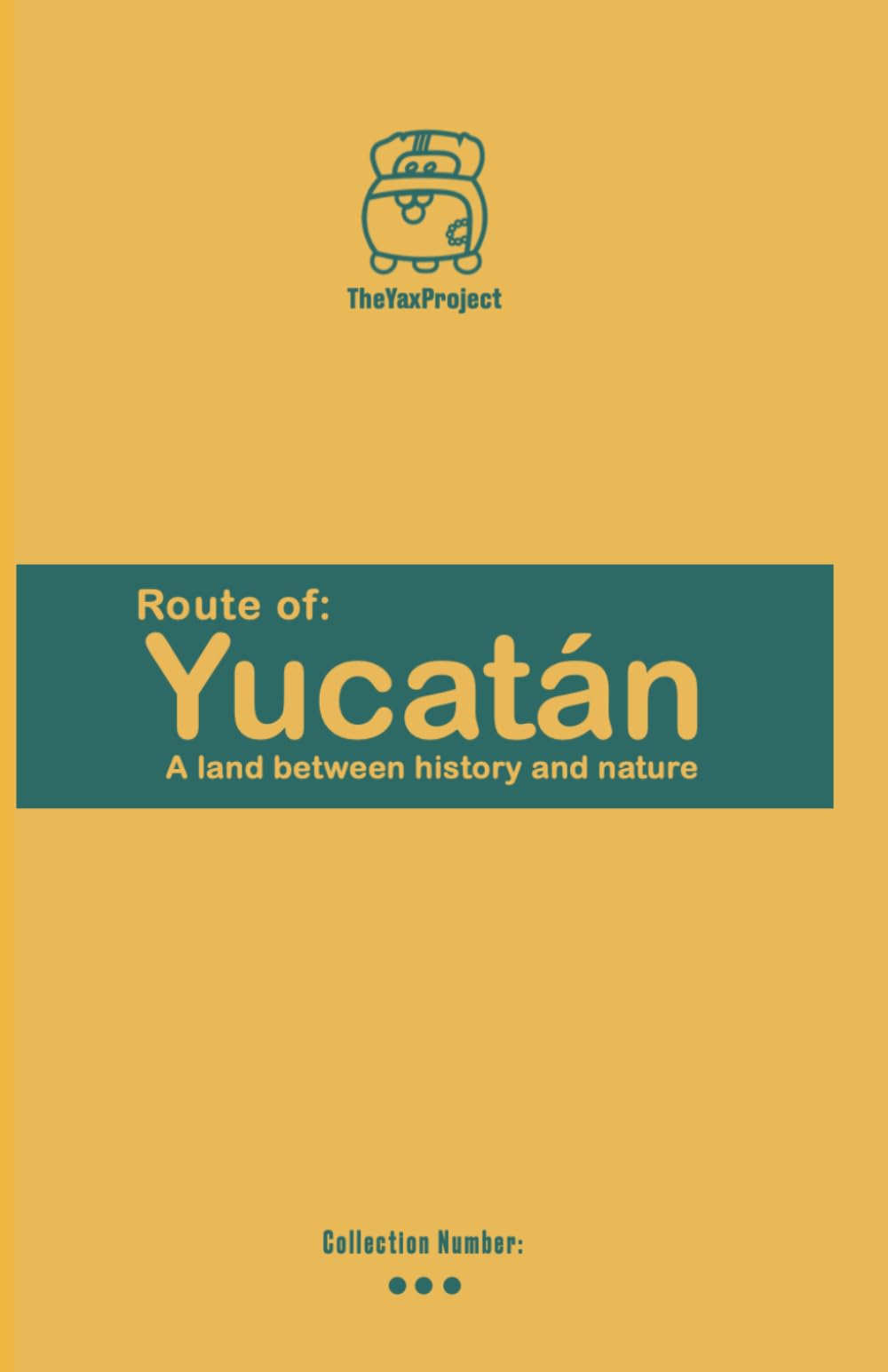 route of Yucatán: a land between history and nature