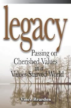 Paperback Legacy: Passing on Cherished Values in a Values-Starved World Book