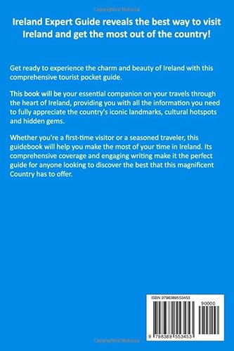 Ireland Travel Guide: The Ultimate Pocket Guide To The Emerald Isle: Unveil Landscapes, Ancient History, And Breathtaking Scenery. Everything You Need To Know Before Plan A Trip To Ireland #TOP1