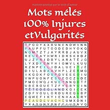 Download Mots mélés 100% Injures et vulgarités: avec 200 jurons, insultes et mots vulgaires uniquement PDF