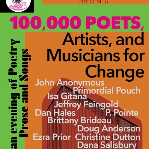 S7 E2 100 Thousand Poets For Change 2025 pt.1