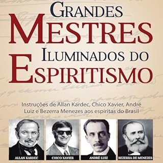 Grandes mestres iluminados do Espiritismo Audiolivro Por Worney Almeida de Souza capa