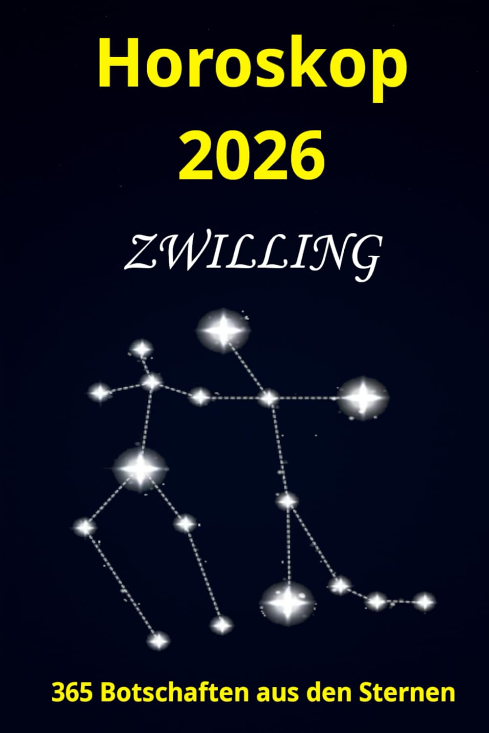 Horoskop 2026 Zwilling: 365 Botschaften aus den Sternen