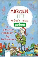 Morgen, Leute, wird's was geben 3401069802 Book Cover