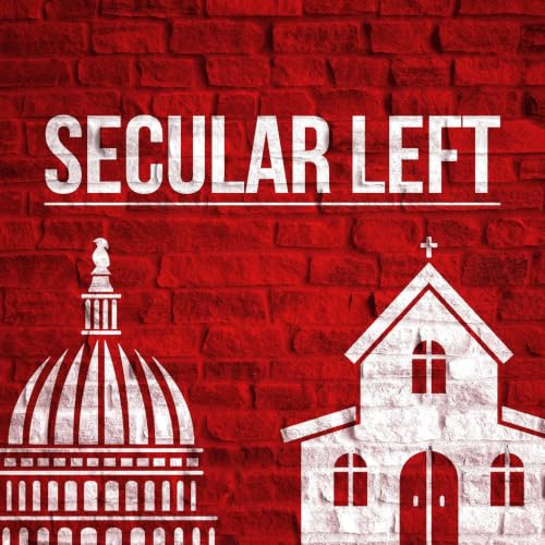 『Secular Left - Progressive Religion Free View of the News』のカバーアート