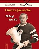 crefelder htc adresse  Gustav Jaenecke: Idol auf dem Eis