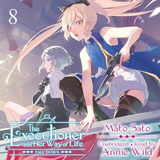 The Executioner and Her Way of Life, Vol. 8 Audiolibro Por Mato Sato, nilitsu - illustrator, Jenny McKeon McKeon - translator
