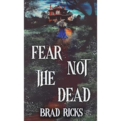 Fear Not The Dead