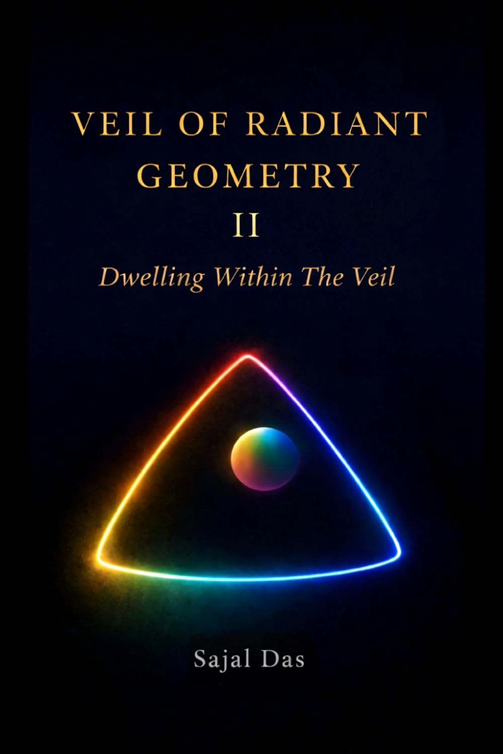 Veil Of Radiant Geometry: Dwelling Within The Veil
