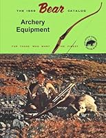 1959 Bear Archery Equipment Catalog 1508687919 Book Cover