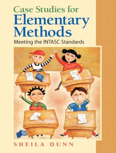 Case Stories for Elementary Methods: Meeting the INTASC Standards 1st Edition