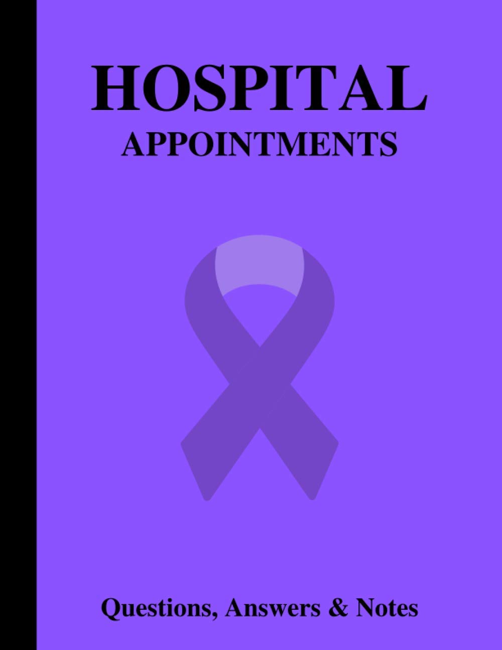 Hospital Appointments: Questions, Answers, & Notes