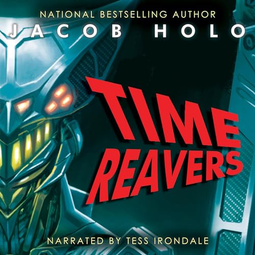 Time Reavers by Jacob Holo episode artwork