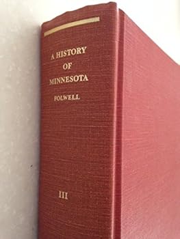 Hardcover A History of Minnesota Volume III Book