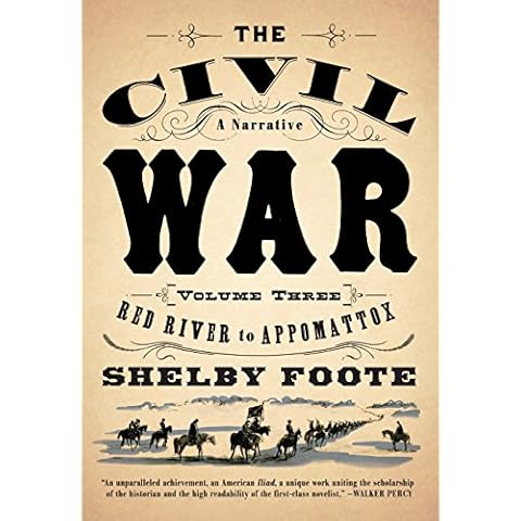 The Civil War: A Narrative: Volume 3: Red River to Appomattox (Vintage Civil War Library) Cover