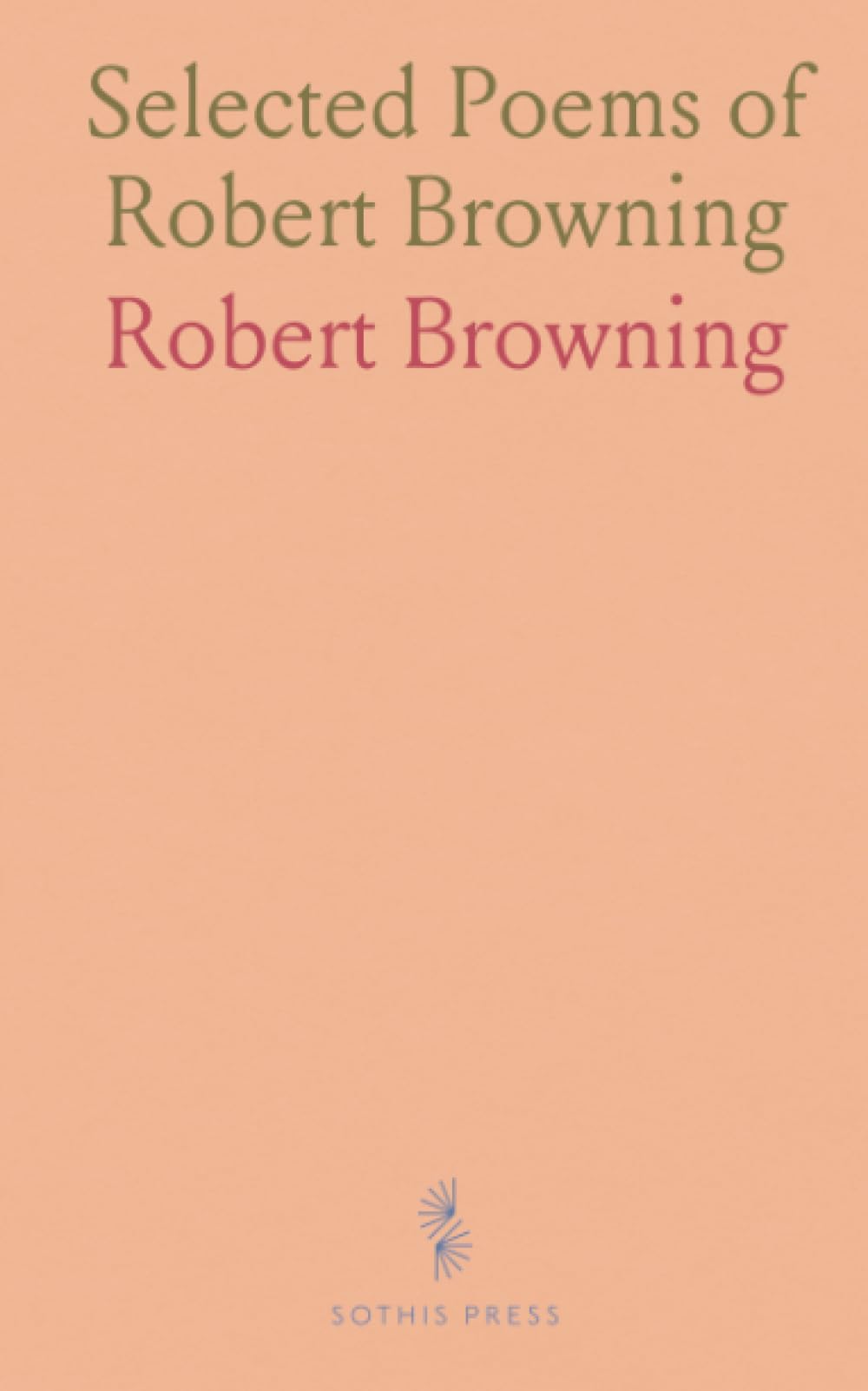Selected Poems of Robert Browning