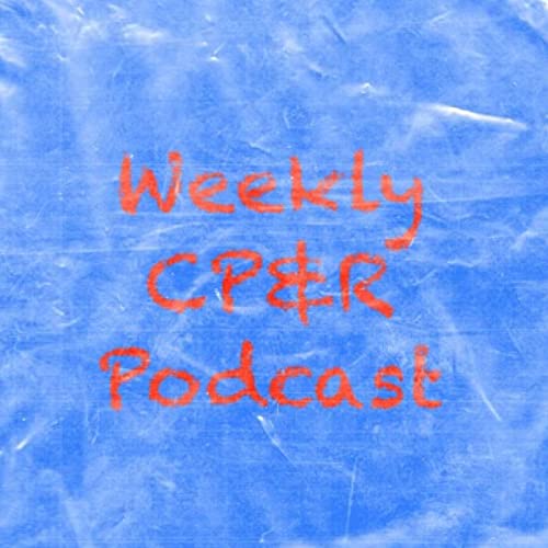 Weekly CP&R