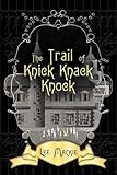The Trail of Knick Knack Knock