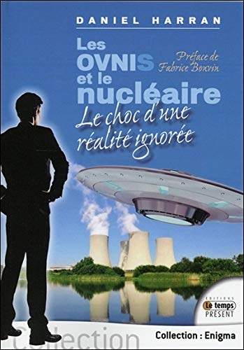 👏📂📖📔 Télécharger 📱🔊 Les Ovnis et le nucléaire - Le choc d'une réalité ignorée PDF