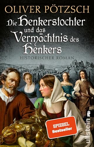 Die Henkerstochter und das Vermächtnis des Henkers: Historischer Roman | Der Jubiläumsband der internationalen Bestsellerserie: Die Kuisls ermitteln in ... Henkerstochter-Saga 10) (German Edition)