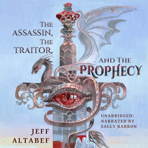 『The Assassin, the Traitor, and the Prophecy』のカバーアート