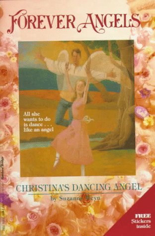 Christina's Dancing Angels: Forever Angels by S... B01K3P9RLY Book Cover