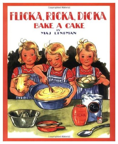 Flicka, Ricka, Dicka bake a cake 0807524808 Book Cover