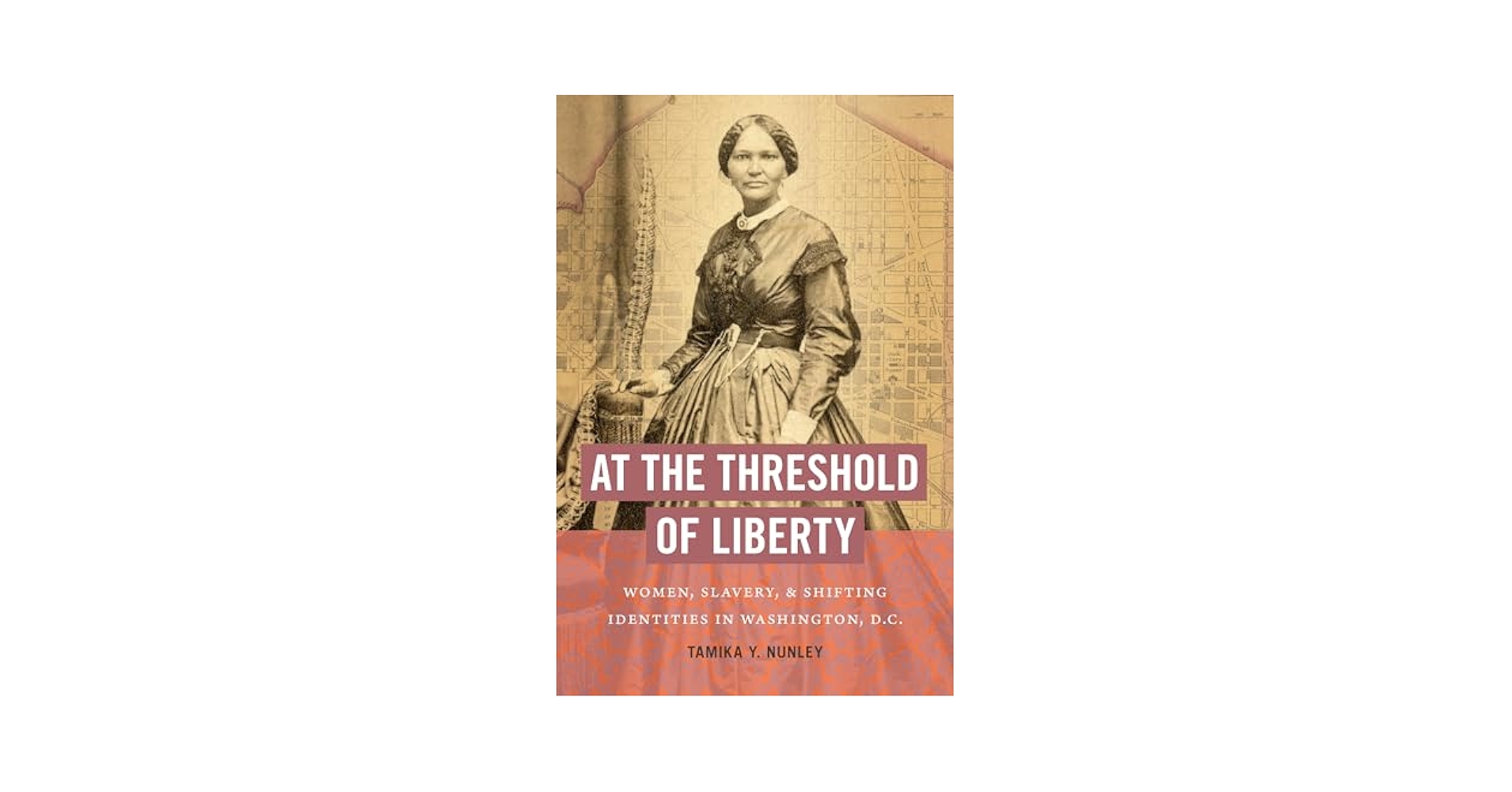 At the Threshold of Liberty: Women, Slavery, and Shifting