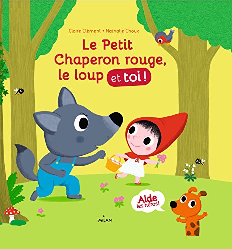 Le petit chaperon rouge, le loup et toi ! (Albums 3 - 7 ans) (French Edition)