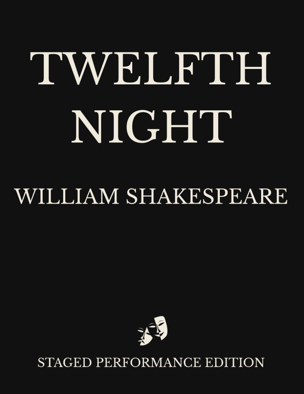 Twelfth Night: Staged Performance Edition