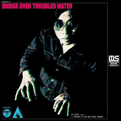M. SATO JIRO INAGAKI & SOUL MEDIA J. INAGAKI AND - Bridge Over Troubled Water - CD