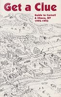 Get a Clue (Guide to Cornell & Ithaca, NY 1992-1993) 0963305506 Book Cover