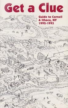 Paperback Get a Clue (Guide to Cornell & Ithaca, NY 1992-1993) Book